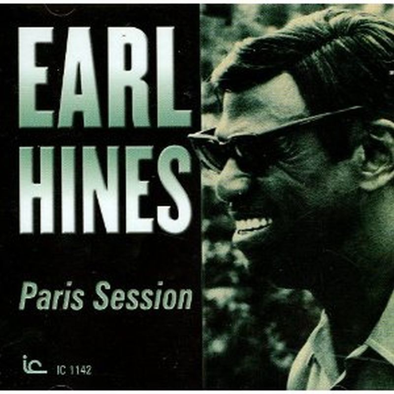 Earl Hines - Paris Session - Cd