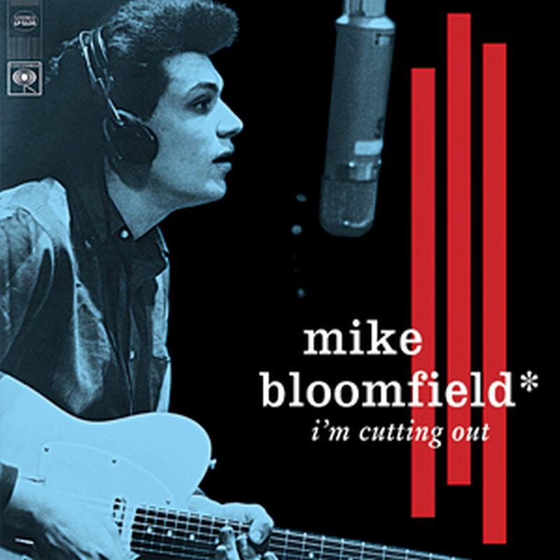 Mike Bloomfield - 1964-1965: I'm Cutting Out (lost Recordings - Lp)