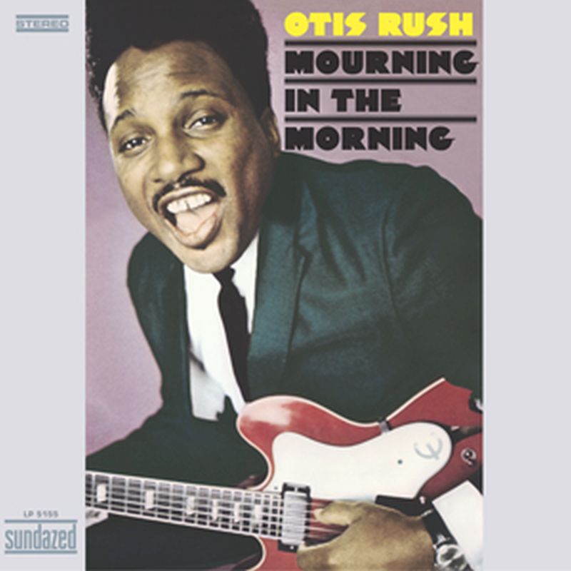 Otis Rush - Mourning In The Morning - Vinyl