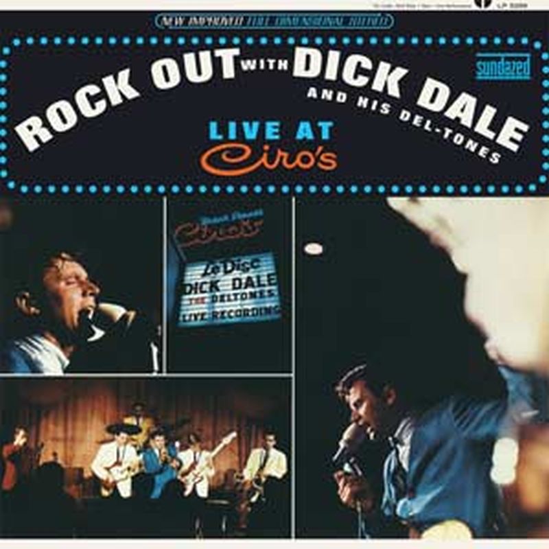 Dick Dale & His Del-Tones - Rock Out With: Live At Ciro's (180 Gram - Vinyl)