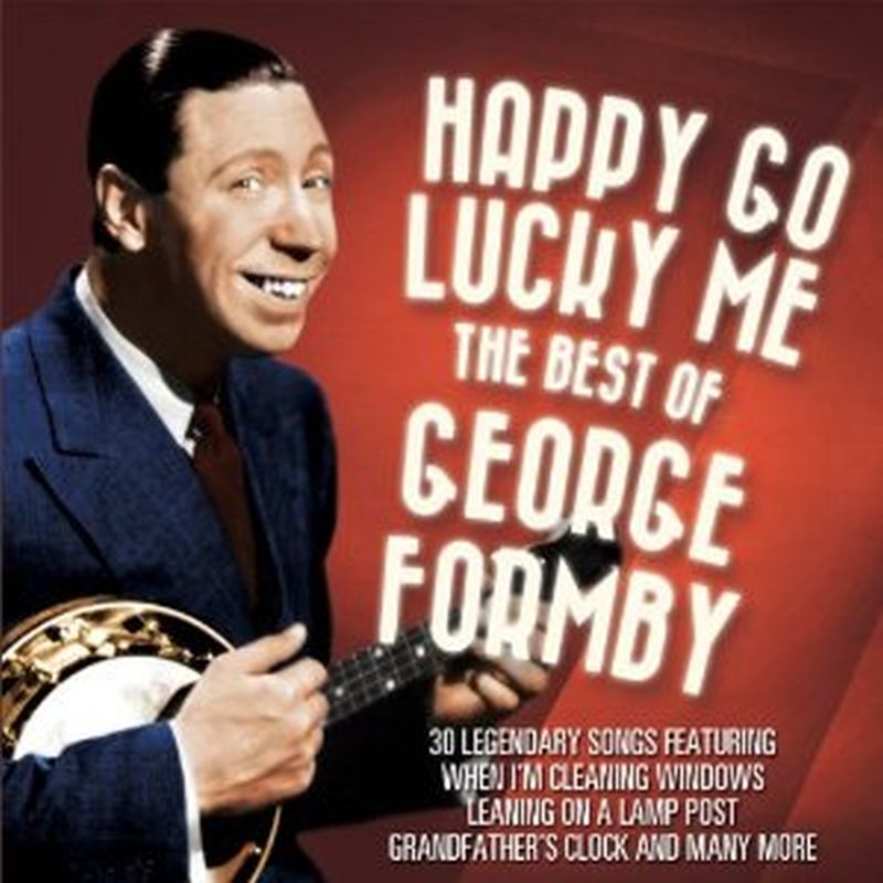George Formby - Happy Go Lucky Me - Best Of - Cd