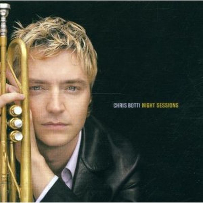 Chris Botti - Night Sessions - Cd
