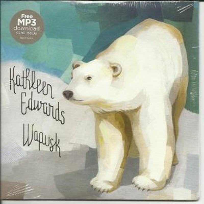 Kathleen Edwards - Wapusk (7 Inch W/download - Vinyl)