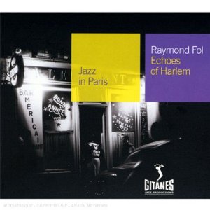 Raymond Fol - Jazz In Paris: Echoes Of Harlem - Cd