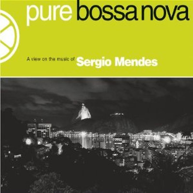 Sergio Mendes - Pure Bossa Nova - Cd