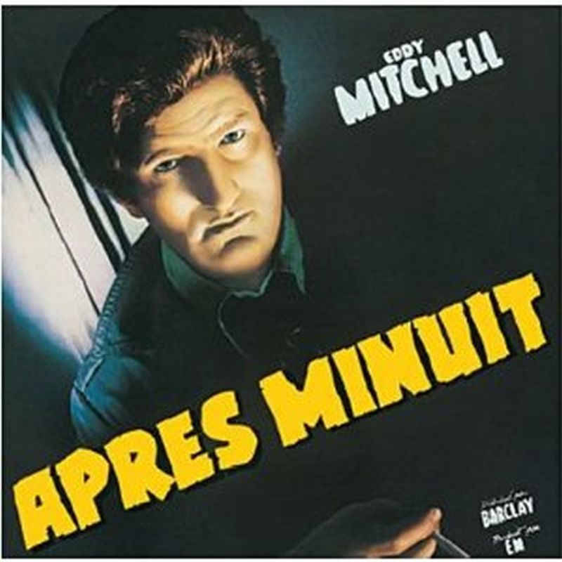 Eddy Mitchell - Apres Minuit (180 Gram - Vinyl)
