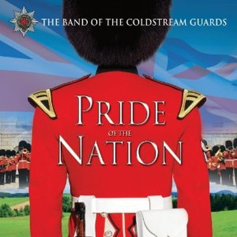 Coldstream Guards - Pride O/t Nation - Cd