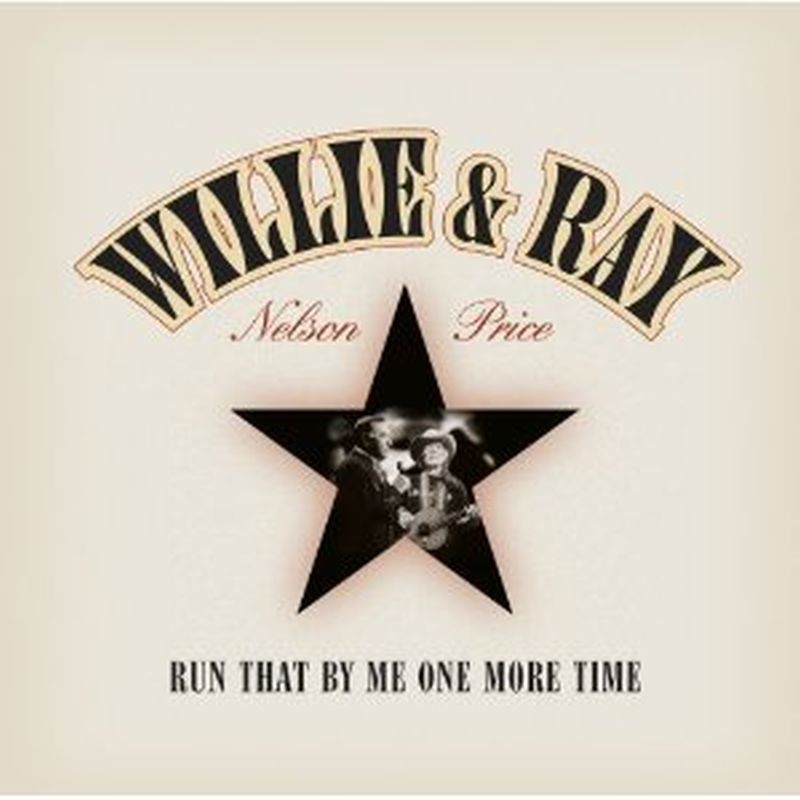 Willie Nelson/Ray Price - Run That By Me One More Time - Vinyl