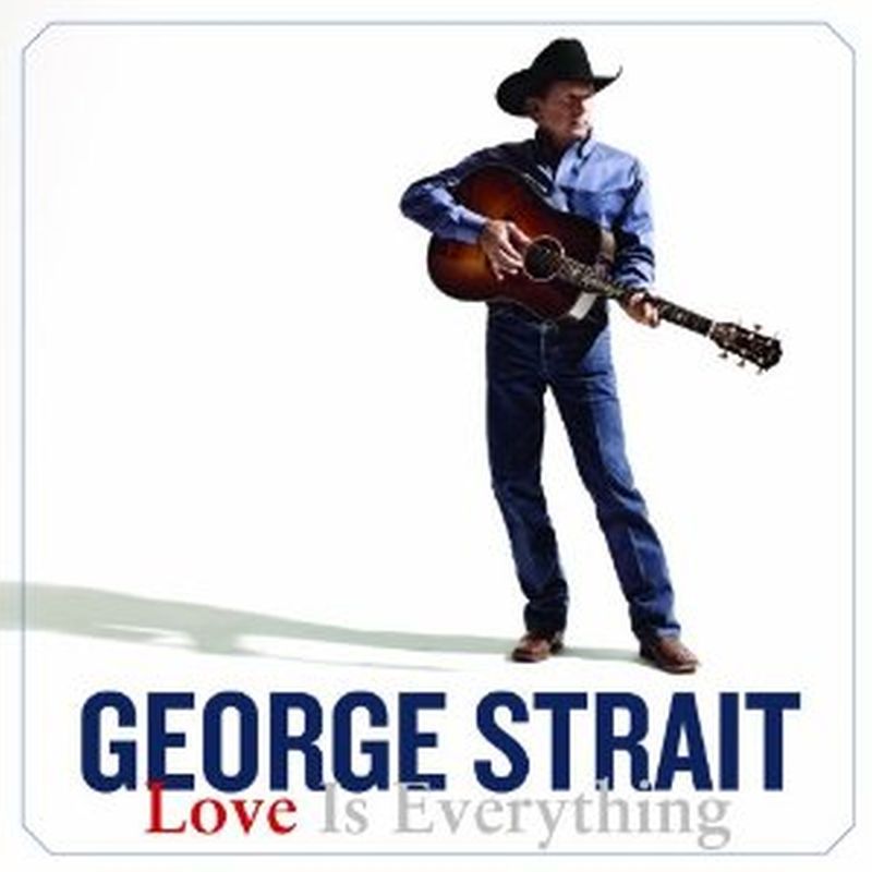 George Strait - Love Is Everything - Cd