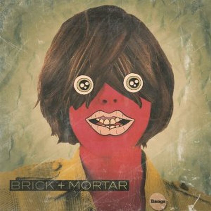 Brick+Mortar - Bangs - Cd
