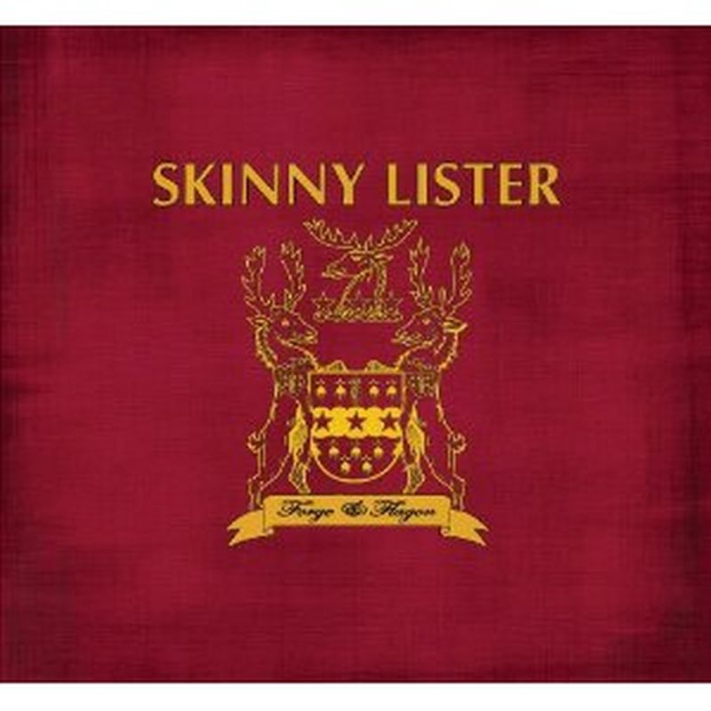 Skinny Lister - Forge And Flagon - Cd