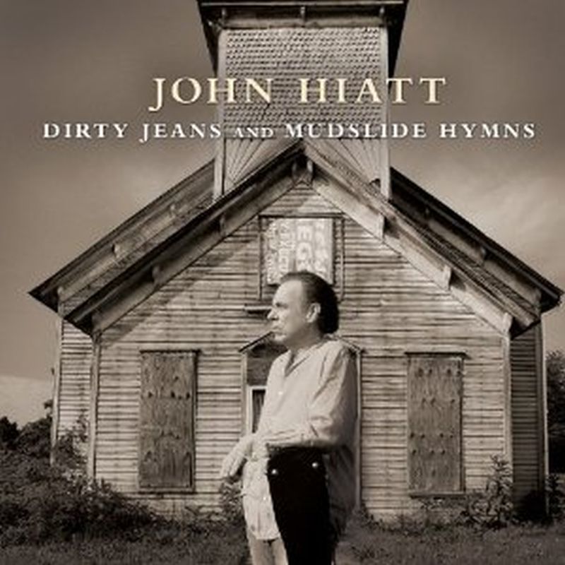 John Hiatt - Dirty Jeans & Mudslide Hymns(dlx - Cd+dvd)