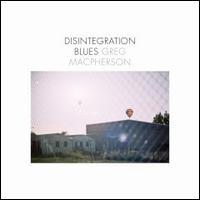 Disintegration Blues