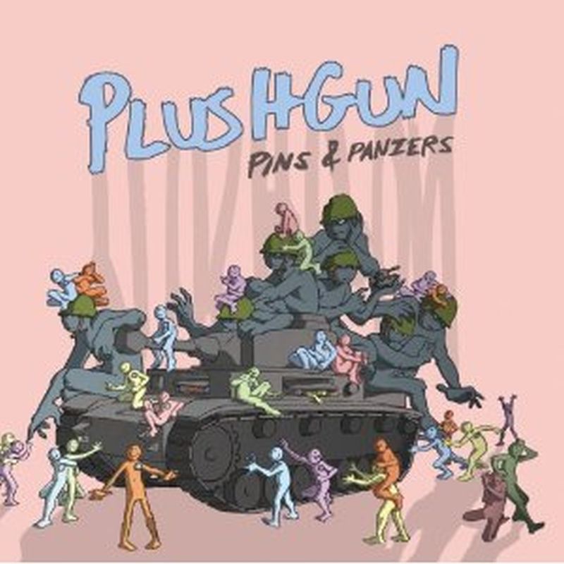 Plushgun - Pins And Panzers (180 Gram - Vinyl)