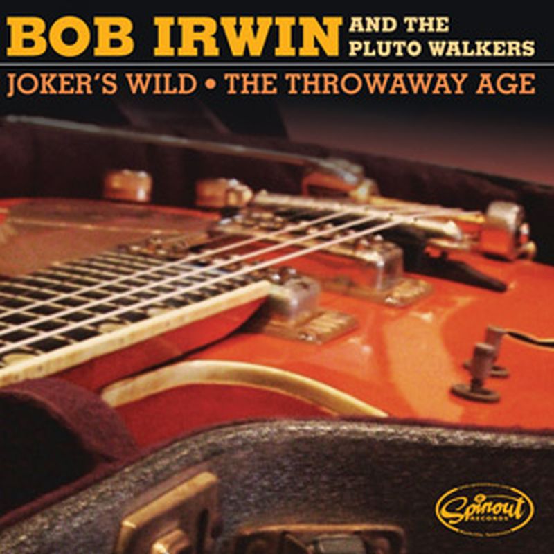 Bob Irwin & The Pluto Walkers - Joker's Wild (7 Inch/rsd 2012 - Vinyl)