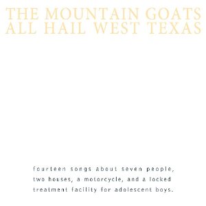 Mountain Goats - All Hail West Texas (remastered/with Download - Vinyl)