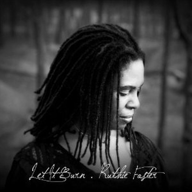 Ruthie Foster - Let It Burn (digi - Cd)