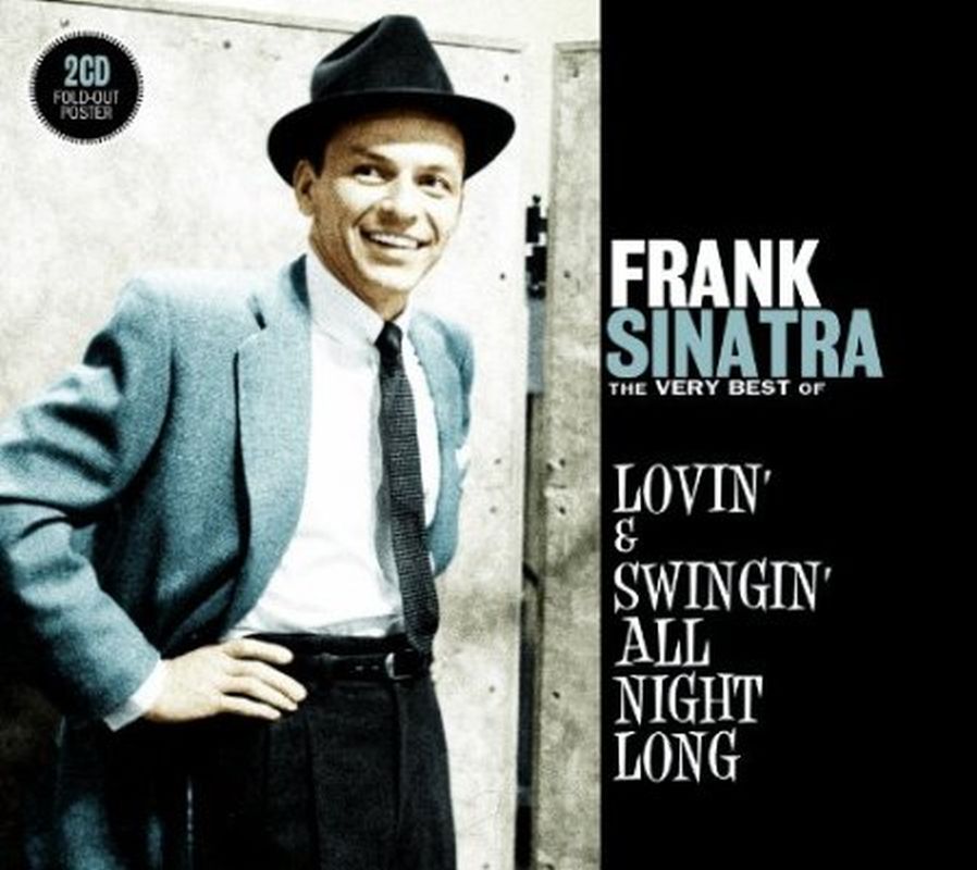 Frank Sinatra - Lovin' And Swingin' All Night Long: Very Best Of.. - 2 Cd Set