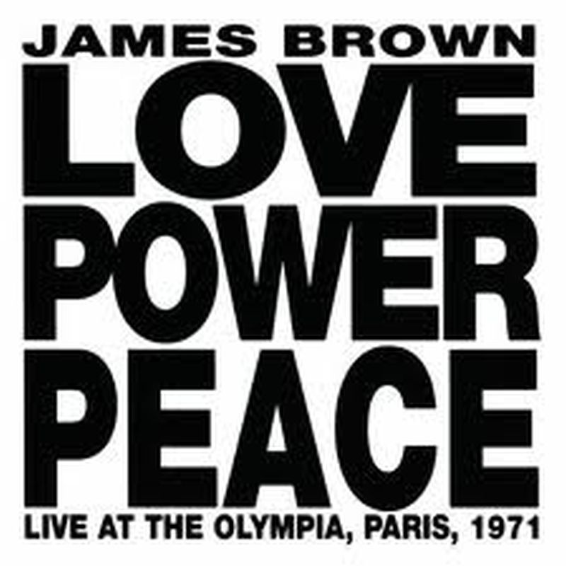 James Brown - 1971: Love Power Peace Live Paris - Cd