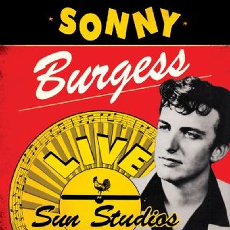 Sonny Burgess - Live At Sun Studios - Vinyl