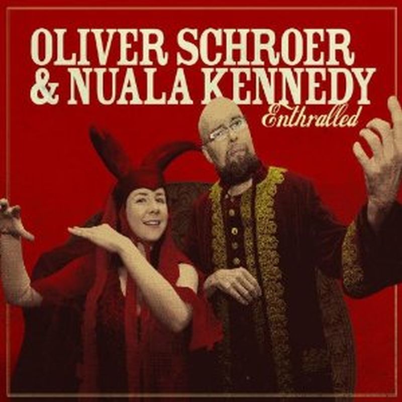 Oliver Schroer & Nuala Kennedy - Enthralled (digi - Cd)