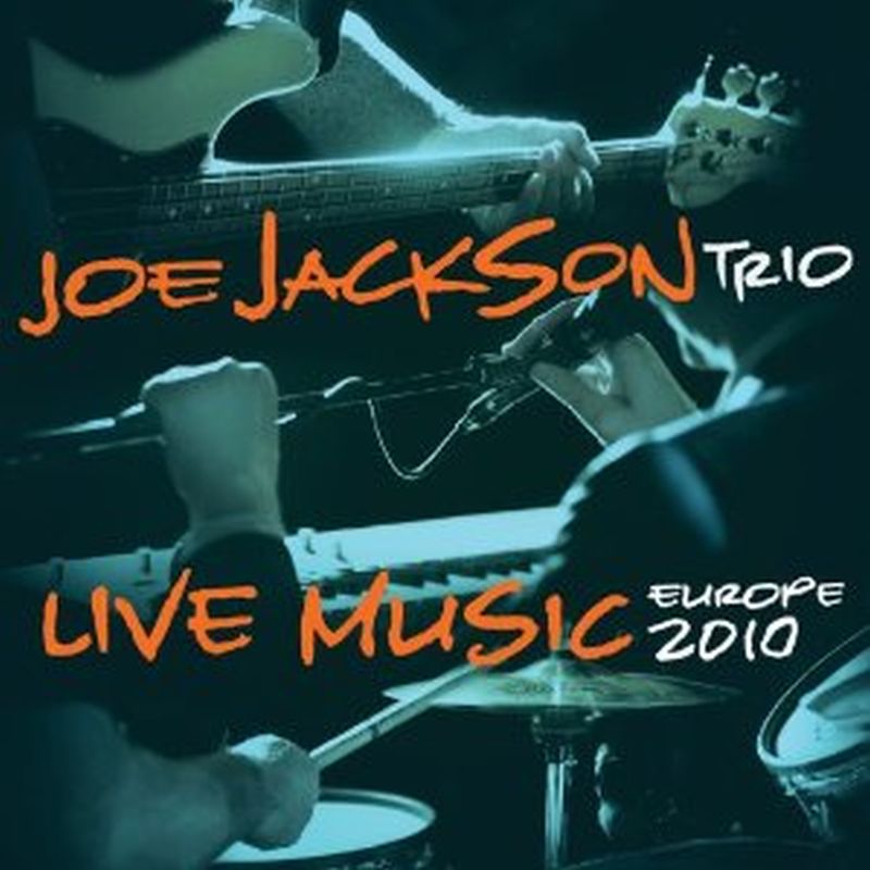 Joe Jackson Trio - Live Music: Europe 2010 - Cd