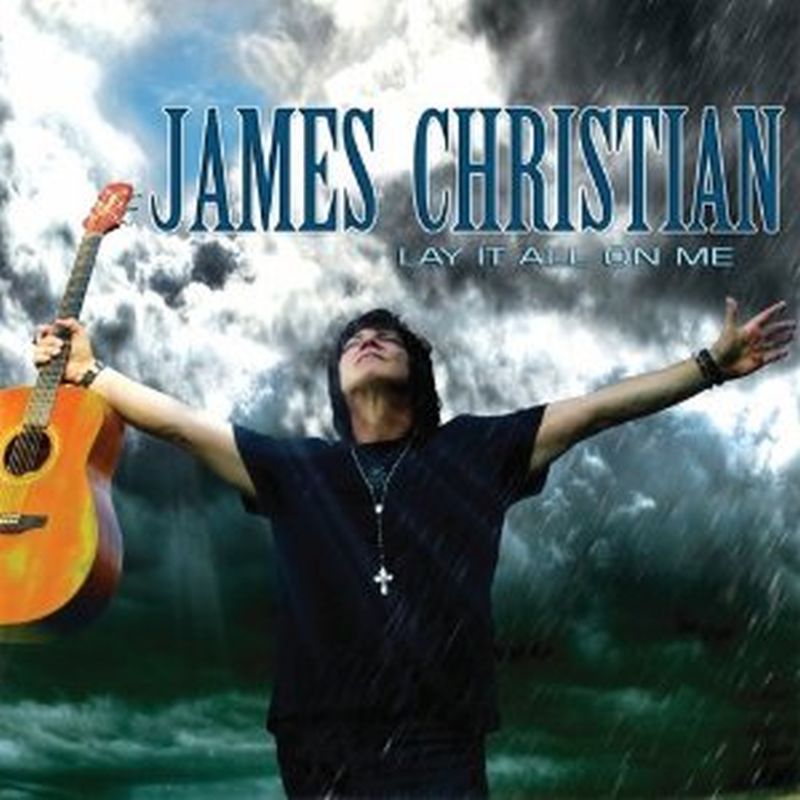 James Christian - Lay It All On Me - Cd