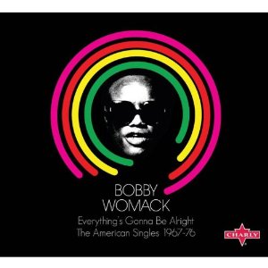 Bobby Womack - Everything's Gonna Be Alright: American Singles 1967-76 - 2 Cd Set