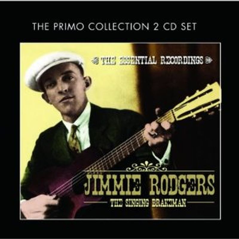Jimmie Rodgers - Singing Brakeman: Essential Recordings (remastered - 2 Cd Set)