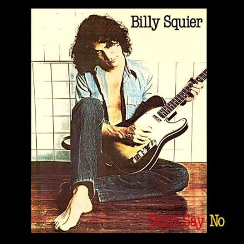 Billy Squier - Don't Say No (180g - Vinyl)