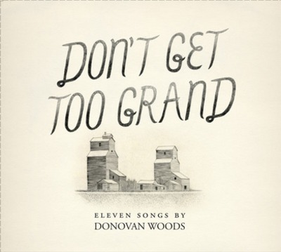 Donovan Woods - Don't Get Too Grand - Cd