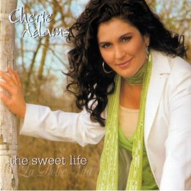 Cherie Adams - The Sweet Life - Cd