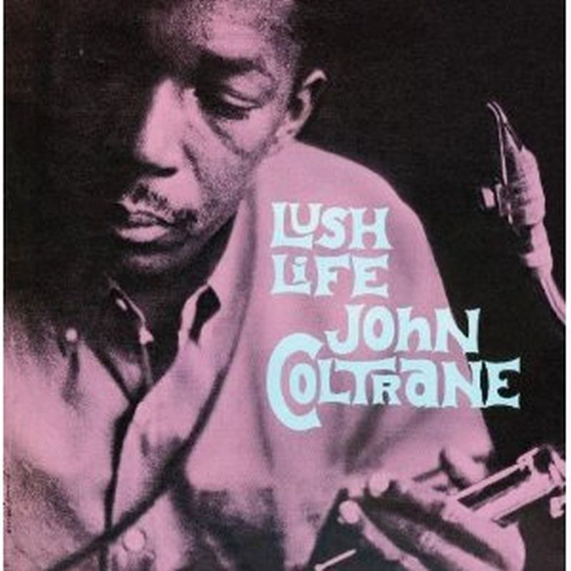 John Coltrane - Lush Life (limited/180g/rm/bonus - Lp)