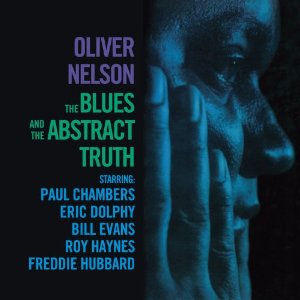 Oliver Nelson - The Blues And The Abstract Truth - Cd
