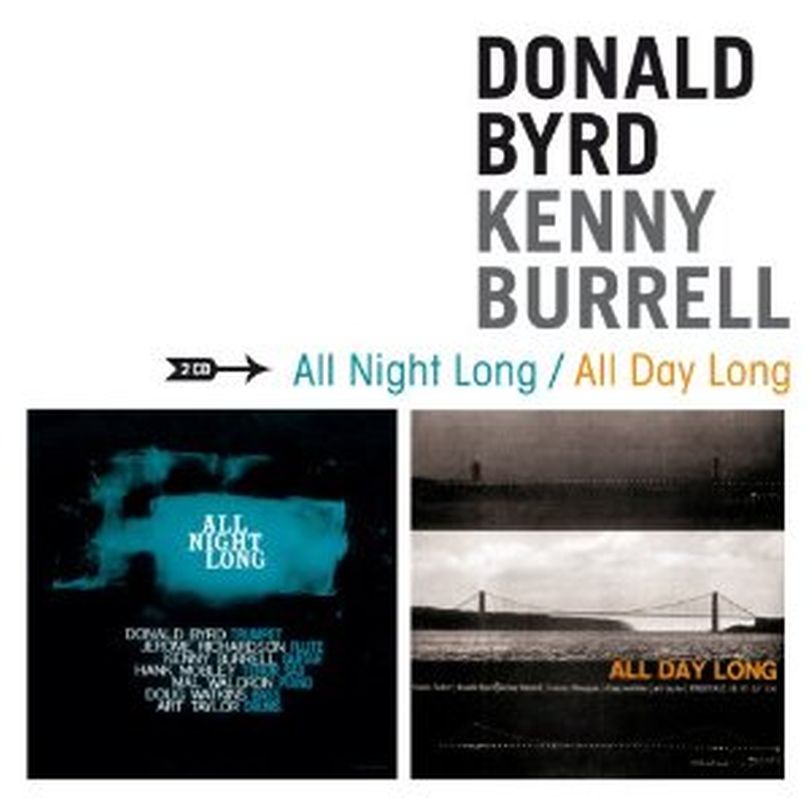 Donald Byrd/Kenny Burrell - All Night Long/all Day Long - 2 Cd Set