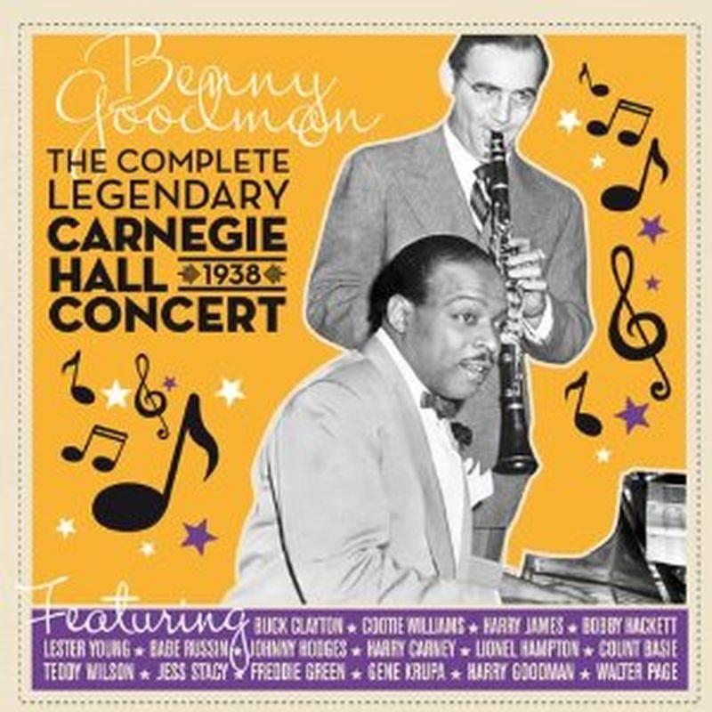 Benny Goodman - Comp Legendary Carnegie Hall Concert: 1938 (rm/bonus - 2 Cd Set)