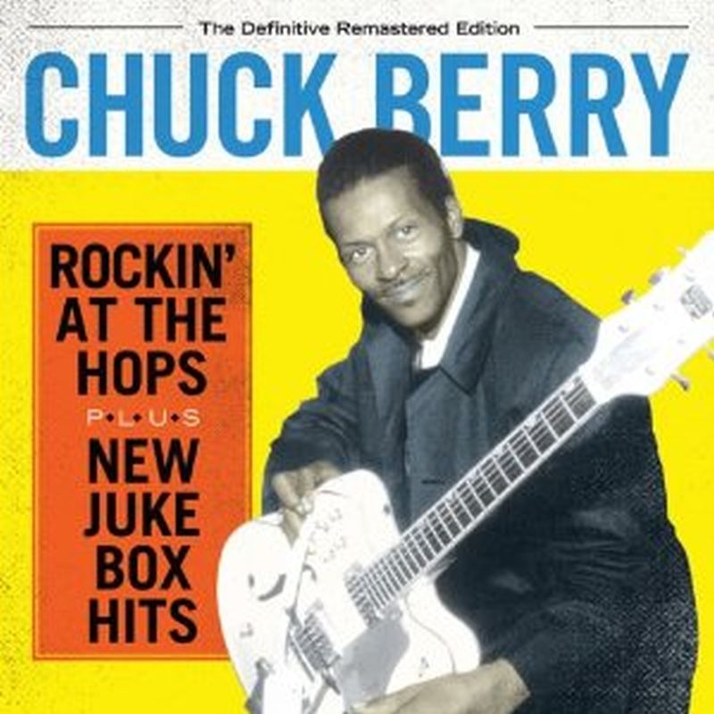 Chuck Berry - Rockin' At The Hops/new Juke Box Hits - Cd
