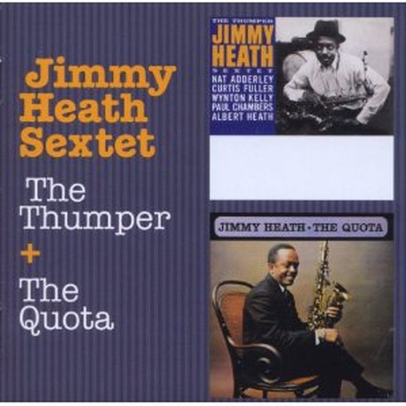 Jimmy Heath Sextet - Thumper/quota (remastered - Cd)