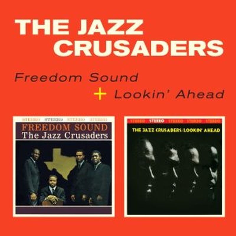 Jazz Crusaders - Freedom Sound/lookin' Ahead (remastered/bonus Track - Cd)