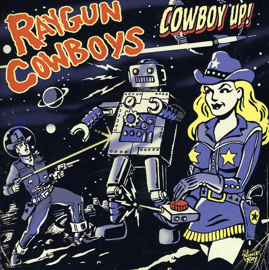 Raygun Cowboys - Cowboy Up! - Cd