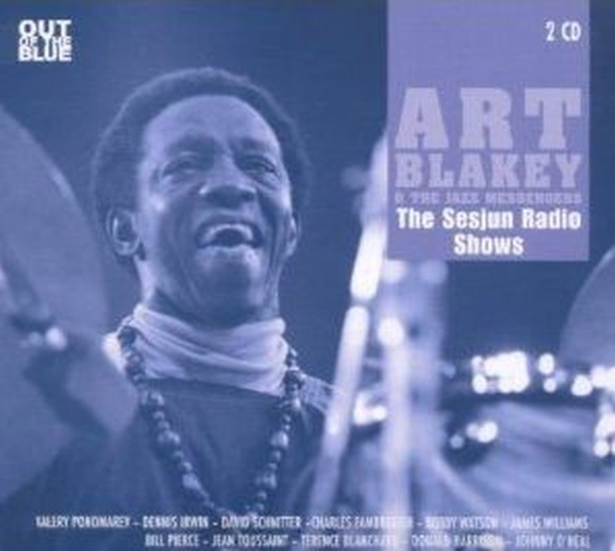 Art Blakey - The Sesjun Radio Shows - 2 Cd Set