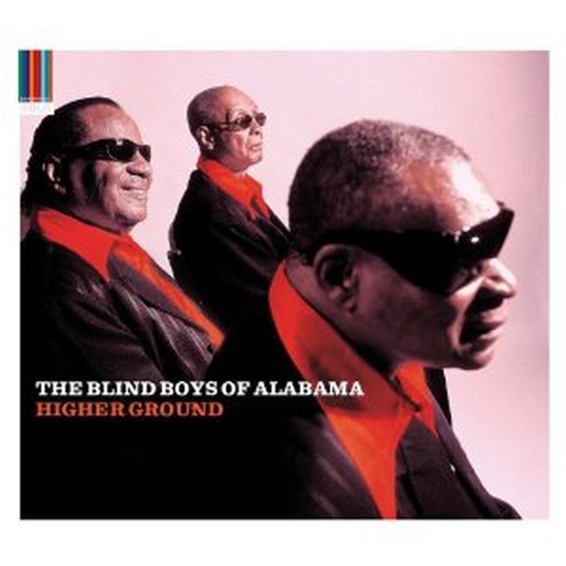 Blind Boys Of Alabama - Higher Ground - Cd