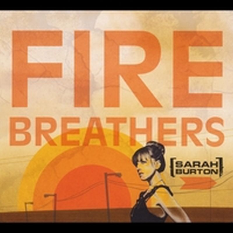 Sarah Burton - Fire Breathers - Cd