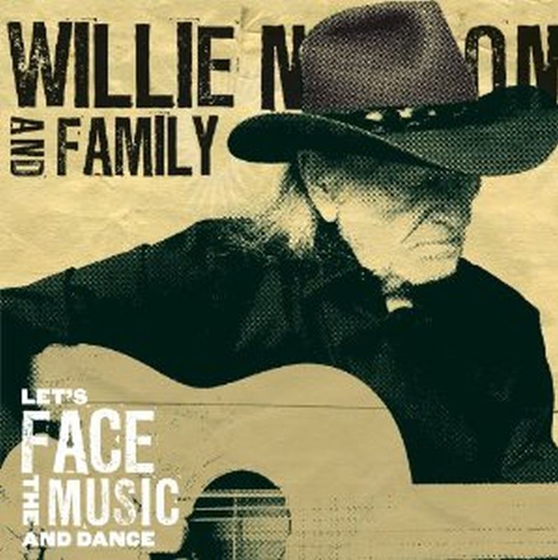 Willie Nelson & Family - Let's Face The Music And Dance (180 Gram - Vinyl)
