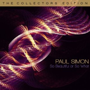 Paul Simon - So Beautiful Or So What: Collector's Edition (w/ Live Dvd - Cd+dvd)