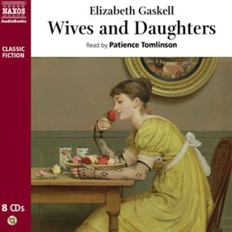 Elizabeth Gaskell - Wives & Daughters(abridged - 8cd)