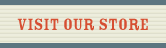 Visit our store