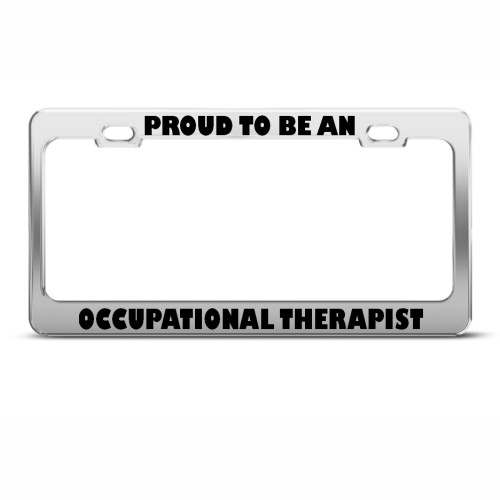 PROUD TO BE OCCUPATIONAL THERAPIST LICENSE PLATE FRAME | eBay PROUD TO BE OCCUPATIONAL THERAPIST LICENSE PLATE FRAME | eBay