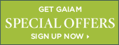 Get Gaiam Special Offers! Sign up now!