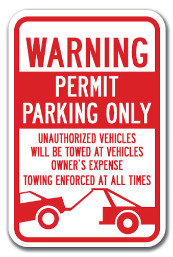 Warning Permit Parking Only Unauthorized Vehicles Towed Sign 12/"x18/" Signs